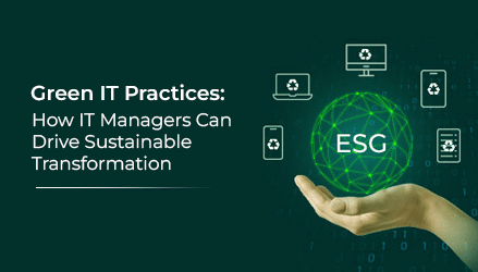 Green IT Practices that Drive Sustainability